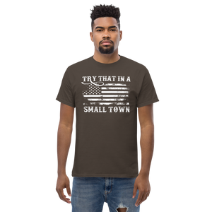 Try That in a Small Town (Style 3), Unisex T-Shirt, 12 Colors