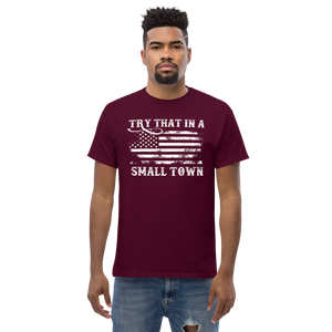 Try That in a Small Town (Style 3), Unisex T-Shirt, 12 Colors
