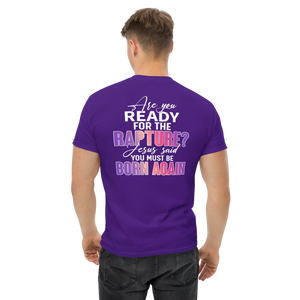 Ready for the Rapture? Style 2, Unisex T-Shirt, Back Side Print, 5 Colors