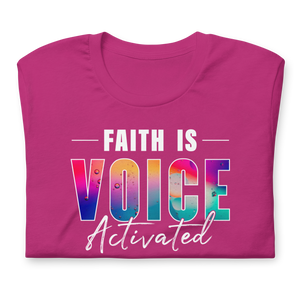 Faith is Voice Activated  (2 Corinthians 4:13), Unisex T-Shirt, 12 Colors, Style 1