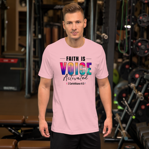 Faith is Voice Activated (2 Corinthians 4:13), Unisex T-Shirt, 12 Colors, Style 2