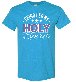 Being Led by Holy Spirit, Front Print T-Shirt, 12 Colors