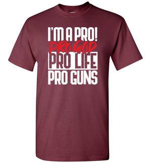 Pro God, Pro Life, Pro Guns, Front Print T-Shirt, Style 2, 12 Colors