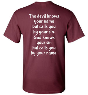 Knows Your Name, Back Print T-Shirt - 12 Colors