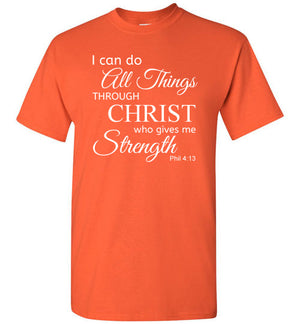 I Can Do All Things (Philippians 4:13), Adult T-Shirt, 12 Colors