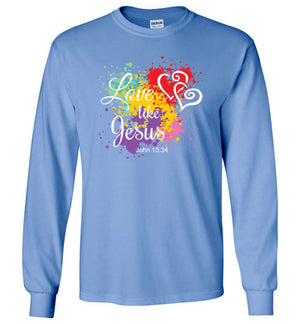 Love Like Jesus, Front Print T-Shirt, 10 Colors