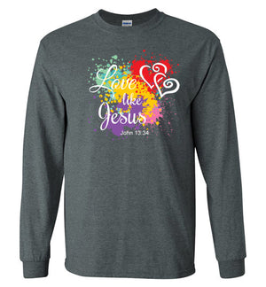 Love Like Jesus, Front Print T-Shirt, 10 Colors