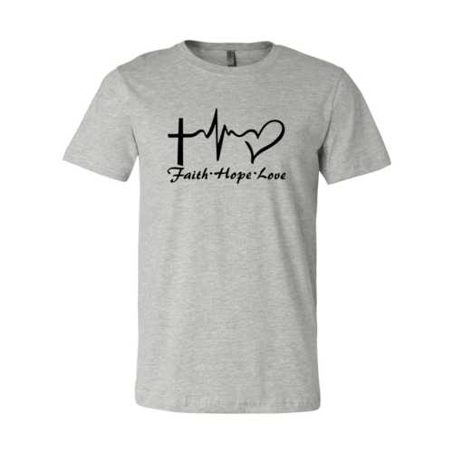 Faith Hope Love T-Shirt, 6 Colors