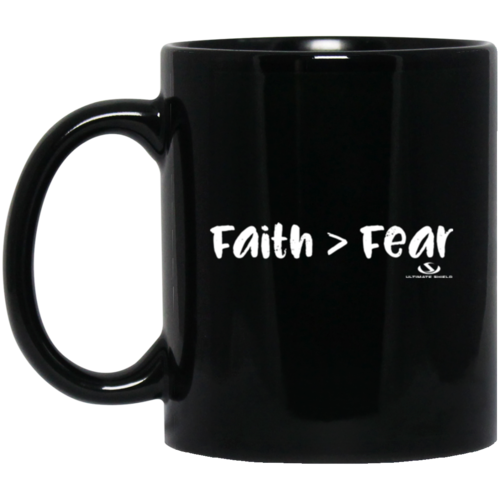 Faith is Greater than Fear Mug, 11oz, Black