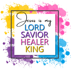 Jesus is My Lord, Savior, Healer, King, Unisex T-Shirt, 2 Colors