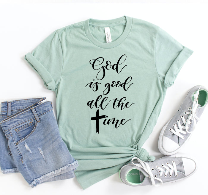 God Is Good All The Time T-Shirt, 12 Colors