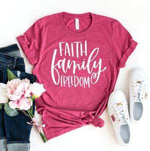 Faith Family Freedom T-Shirt, 12 Colors