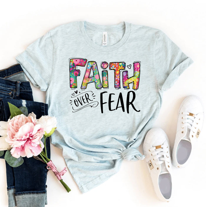 Faith Over Fear T-Shirt, 12 Colors