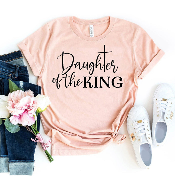 Daughter Of The King T-Shirt, 12 Colors