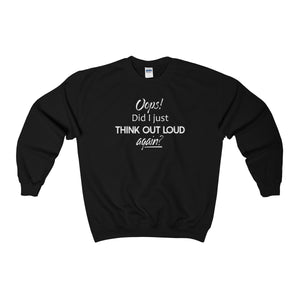 Think Out Loud, Front Print Heavy Blend Crewneck Sweatshirt - 12 Colors