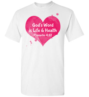 God's Word is Life & Health, Front Print T-Shirt, 12 Colors HIDDEN