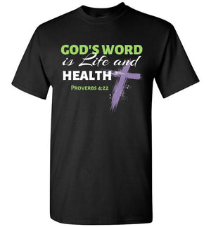 God's Word is Life and Health (Proverbs 4:22), Adult T-Shirt, 9 Colors