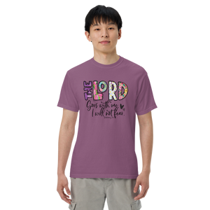 The Lord Goes With Me (Deut 31:6), Garment-Dyed Heavyweight T-Shirt, 8 Colors