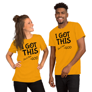 I Got This, Don't Fear, Front Print, Short-Sleeve Unisex T-Shirt, 13 Colors