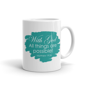 With God All Things Are Possible (Teal), Mug, 11oz or 15oz