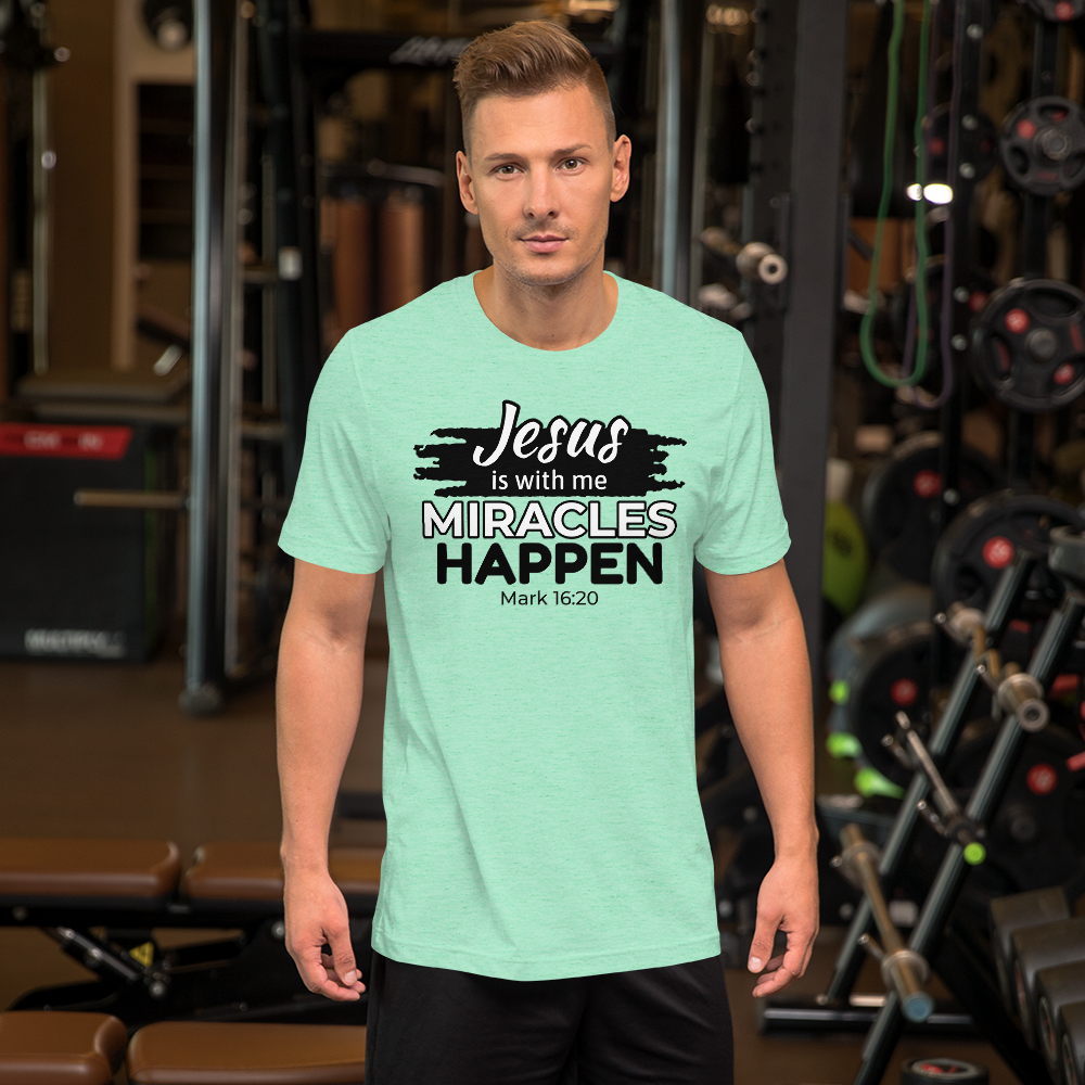 Miracles Happen, Front Print T-Shirt, 14 Colors