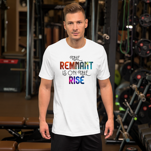 The Remnant is on the Rise, Style 2, Unisex T-Shirt, 12 Colors
