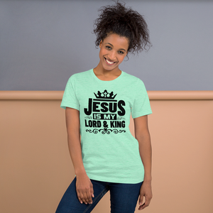 Jesus is My Lord & King (front), If My People... (back), Unisex T-Shirt, 12 Colors.