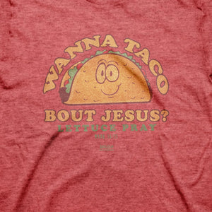 Wanna Taco Bout Jesus (Mark 16:15), Adult T-Shirt